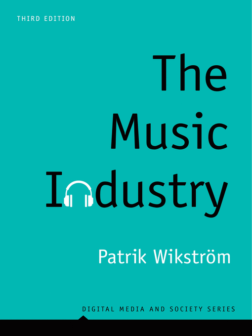 Title details for The Music Industry by Patrik Wikström - Available